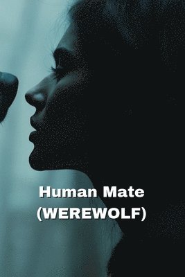 bokomslag Human Mate (WEREWOLF)