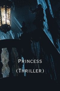 bokomslag Princess (Thriller)