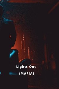 bokomslag Lights Out (Mafia)