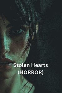 bokomslag Stolen Hearts (HORROR)