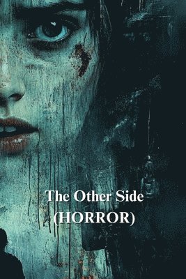 The Other Side (HORROR) 1