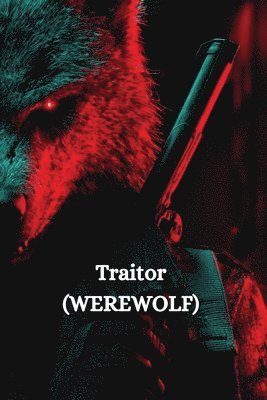 bokomslag Traitor (WEREWOLF)