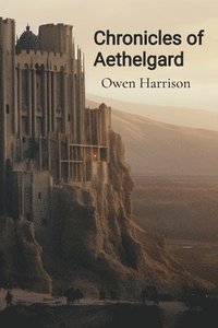 bokomslag Chronicles of Aethelgard