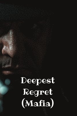 bokomslag Deepest Regret (Mafia)