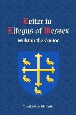 bokomslag Letter to Elfegus of Wessex