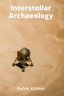 Interstellar Archaeology 1