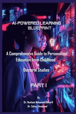 Hesham Mohamed Elsherif, Salwa Elmeawad - AI-Powered Learning Blueprint, Häftad
