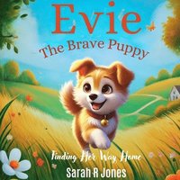 bokomslag Evie The Brave Puppy