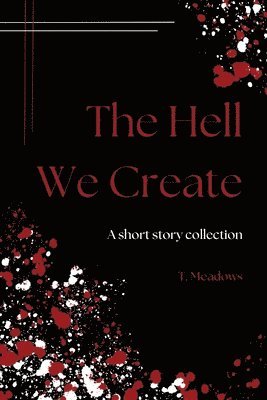 bokomslag Hell We Create