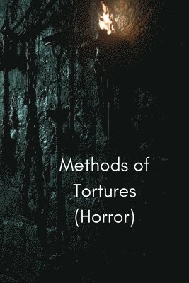 bokomslag Methods of Tortures