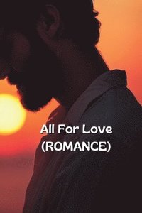 bokomslag All For Love (ROMANCE)