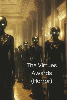 bokomslag The Virtues Awards (Horror)