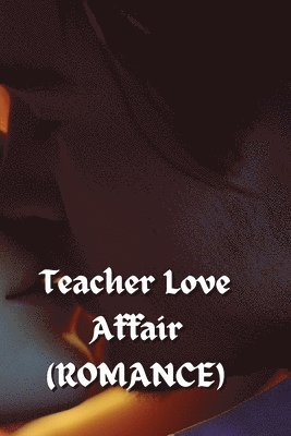 Teacher Love Affair (ROMANCE) 1