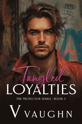 Tangled Loyalties 1