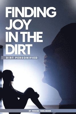 Finding Joy in the Dirt 1