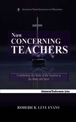 Now Concerning Teachers