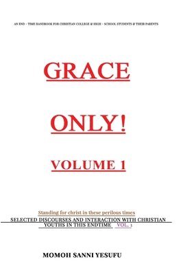 bokomslag GRACE ONLY! Volume 1.