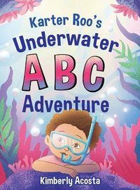 bokomslag Karter Roo's Underwater ABC Adventure