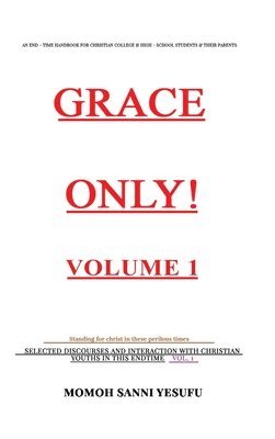 bokomslag GRACE ONLY! Volume 1.