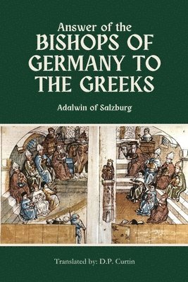 Answer of the Bishops of Germany to the Greeks 1