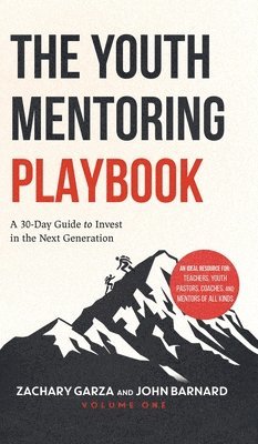 bokomslag The Youth Mentoring Playbook Volume 1