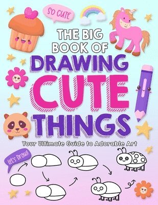 bokomslag The Big Book of Drawing Cute Things