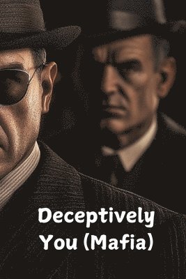 Deceptively You (Mafia) 1