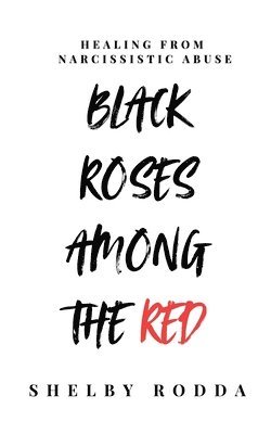 Black Roses Among the Red 1