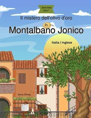 bokomslag mistero dell'olivo d'oro in Montalbano Jonico (Italian/English)