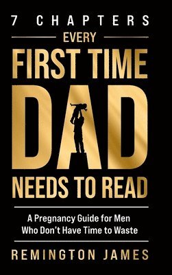 bokomslag 7 Chapters Every First Time Dad Needs to Read