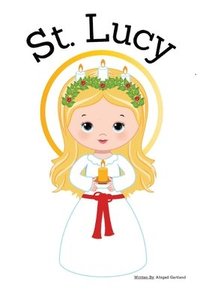 bokomslag St. Lucy - Children's Christian Book - Lives of the Saints