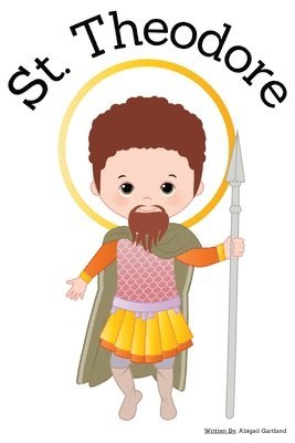 St. Theodore - Children's Christian Book - Lives of the Saints 1