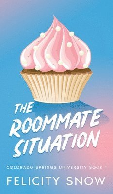 Felicity Snow - Roommate Situation, Inbunden