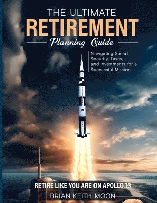 bokomslag Ultimate Retirement Planning Guide