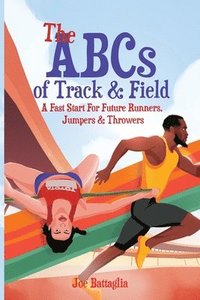 bokomslag The ABCs of Track & Field