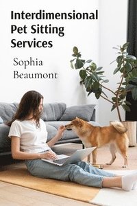 bokomslag Interdimensional Pet Sitting Services