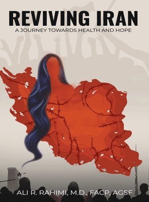 Reviving Iran, A Journey Towards Health and Hope 1