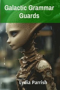 bokomslag Galactic Grammar Guards