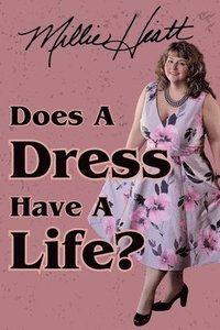 bokomslag Does A Dress Have A Life