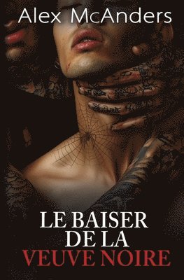 Alex McAnders - Baiser de la Veuve Noire, Häftad