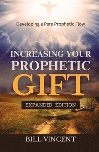 bokomslag Increasing Your Prophetic Gift