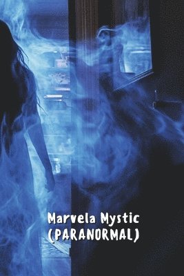 bokomslag Marvela Mystic (PARANORMAL)