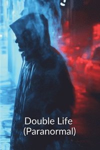 bokomslag Double Life (Paranormal)