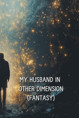 bokomslag My Husband in Other Dimension