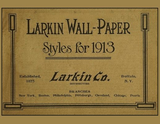 Larkin Wall-Paper Styles for 1913 1