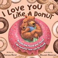 bokomslag I Love You Like A Donut