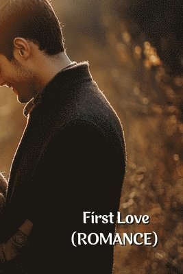 bokomslag First Love (ROMANCE)