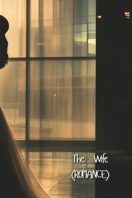 The Wife (ROMANCE) 1