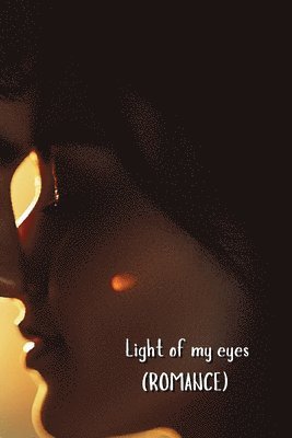 bokomslag Light of my eyes (ROMANCE)