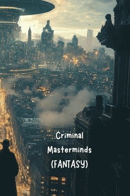 bokomslag Criminal Masterminds (FANTASY)